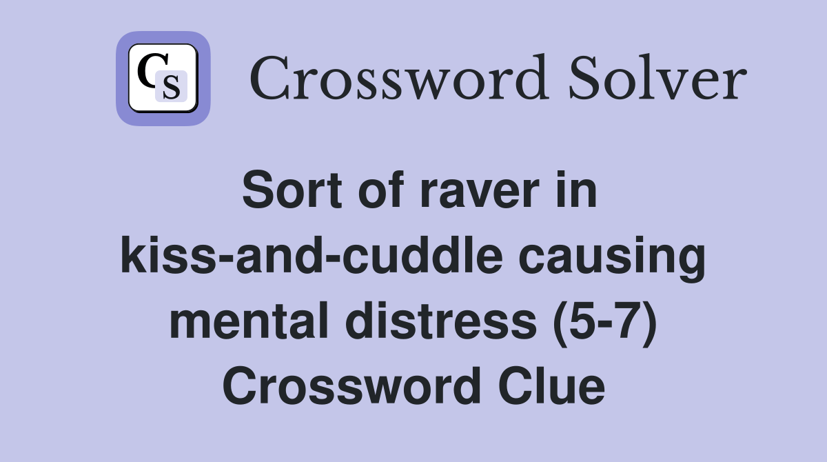 Sort of raver in kissandcuddle causing mental distress (57